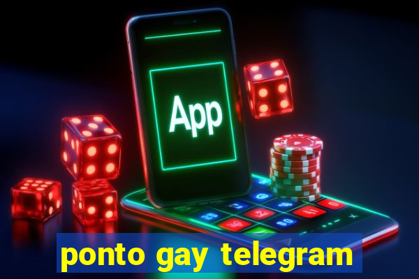 ponto gay telegram